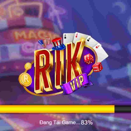 Rik68 Vip – Cổng Game Bài Tài Phiệt Triệu Đô