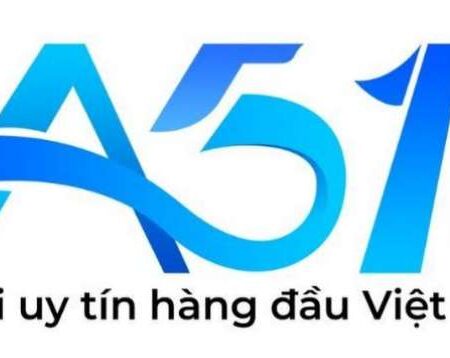 A51 – Sân chơi cá cược uy tín hàng đầu tại Việt Nam