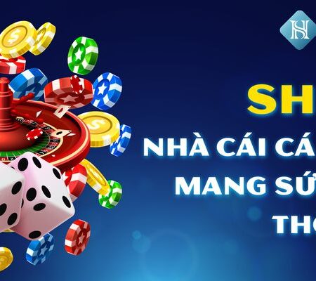 Nhà cái SHBET – Địa chỉ vàng của làng cá cược