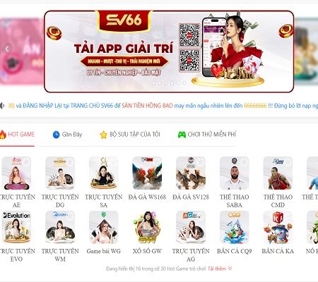 Nhà Cái SV66 – Tụ Điểm Cá Cược Online Uy Tín Cho Cược Thủ