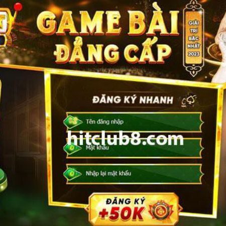 Trang chủ Hitclub – Giải trí không giới hạn cùng Hitclub